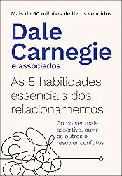 As 5 habilidades essenciais dos relacionamentos