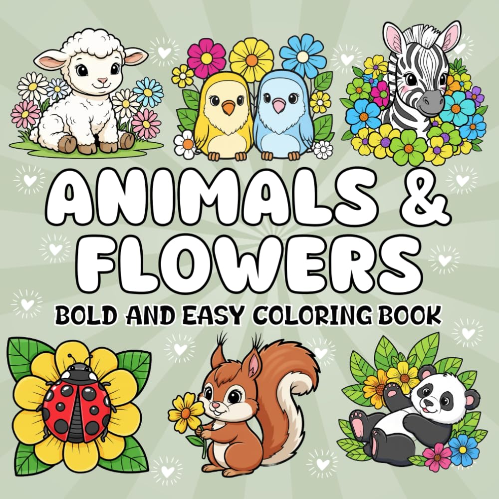 Animals and Flowers Coloring Book: Wildlife and Blooms to Color for Kids, Teens and Adults