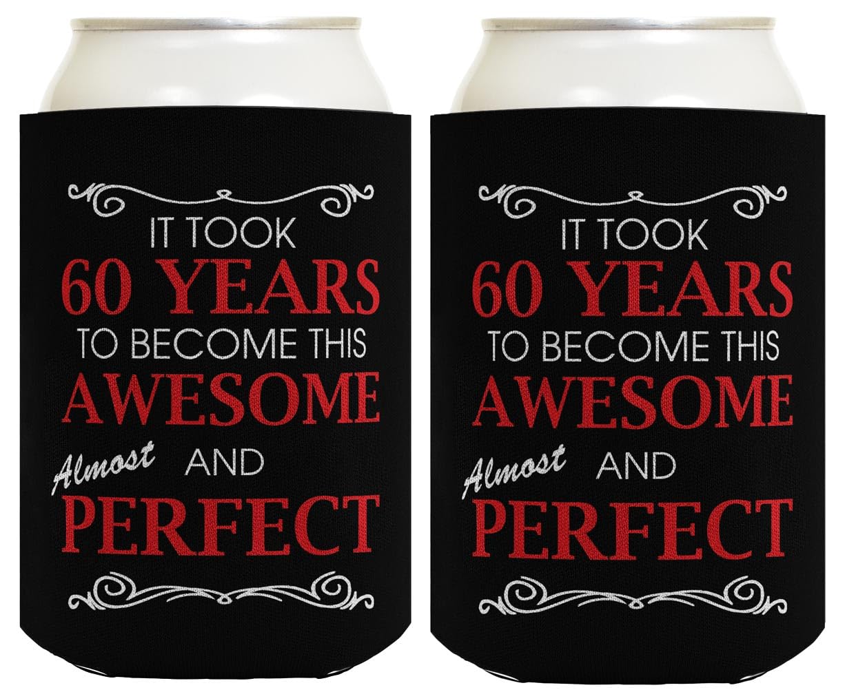 60th Birthday Ideas It Took 60 Years to Become This Awesome and Almost Perfect 60th Birthday Decorations 2 Pack Can Coolie Drink Coolers Coolies Black