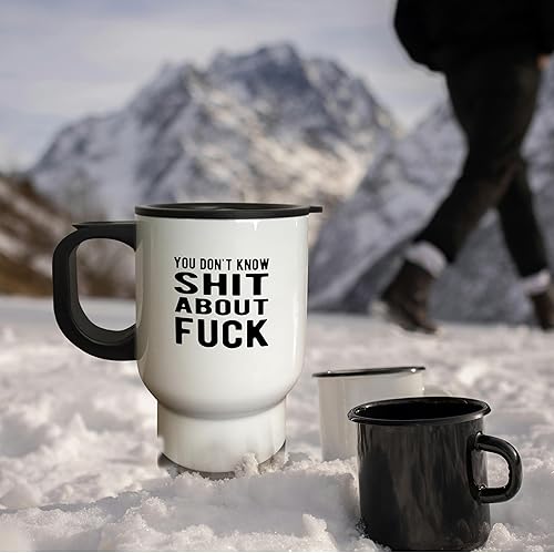 Miniatura 3 de 3dRose taza de viaje, 10.5 "por 4.5", no sabes mierda sobre mierda. letras negras en fondo blanco