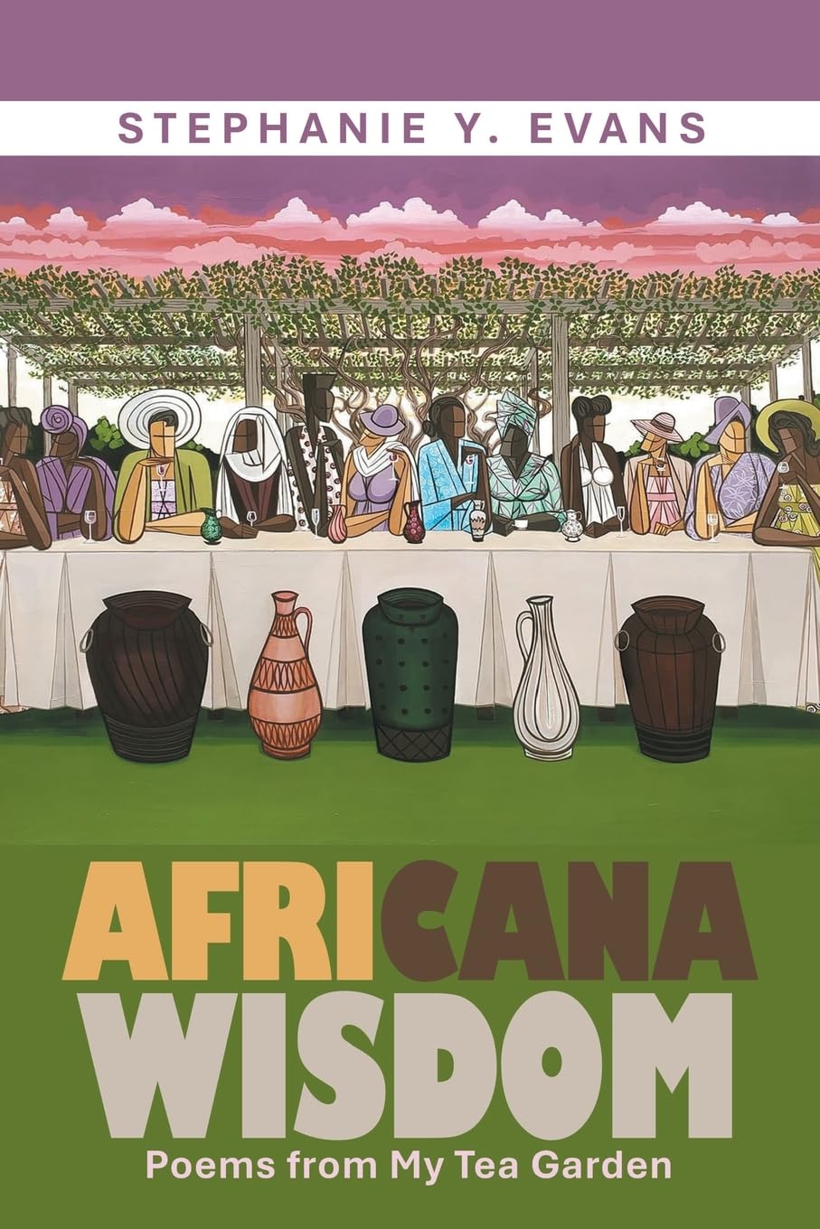 Africana Wisdom: Poems from My Tea Garden