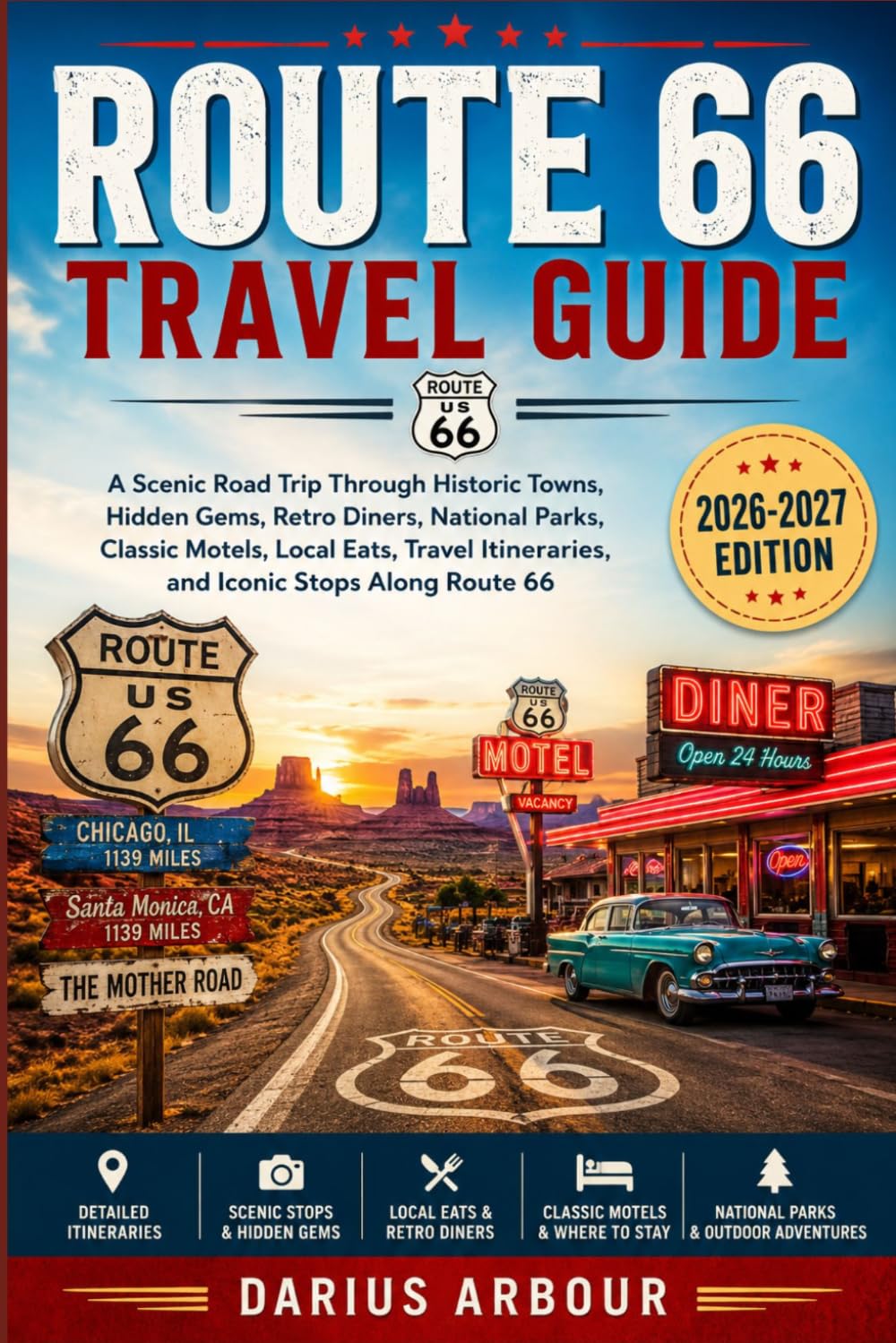 Route 66 Travel Guide: A Scenic Road Trip Through Historic Towns, Hidden Gems, Retro Diners, National Parks, Classic Motel, Local Eats, Travel Itineraries, and Iconic Stops Along Route 66.