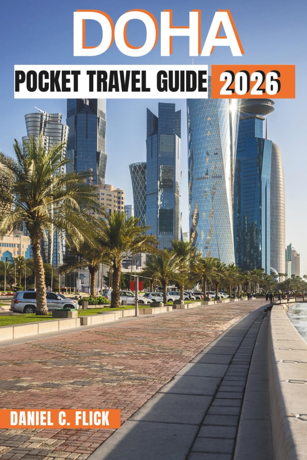 Doha Pocket Travel Guide 2026: Exploring The Top Attraction And Hidden Gems Of Qatar Capital City