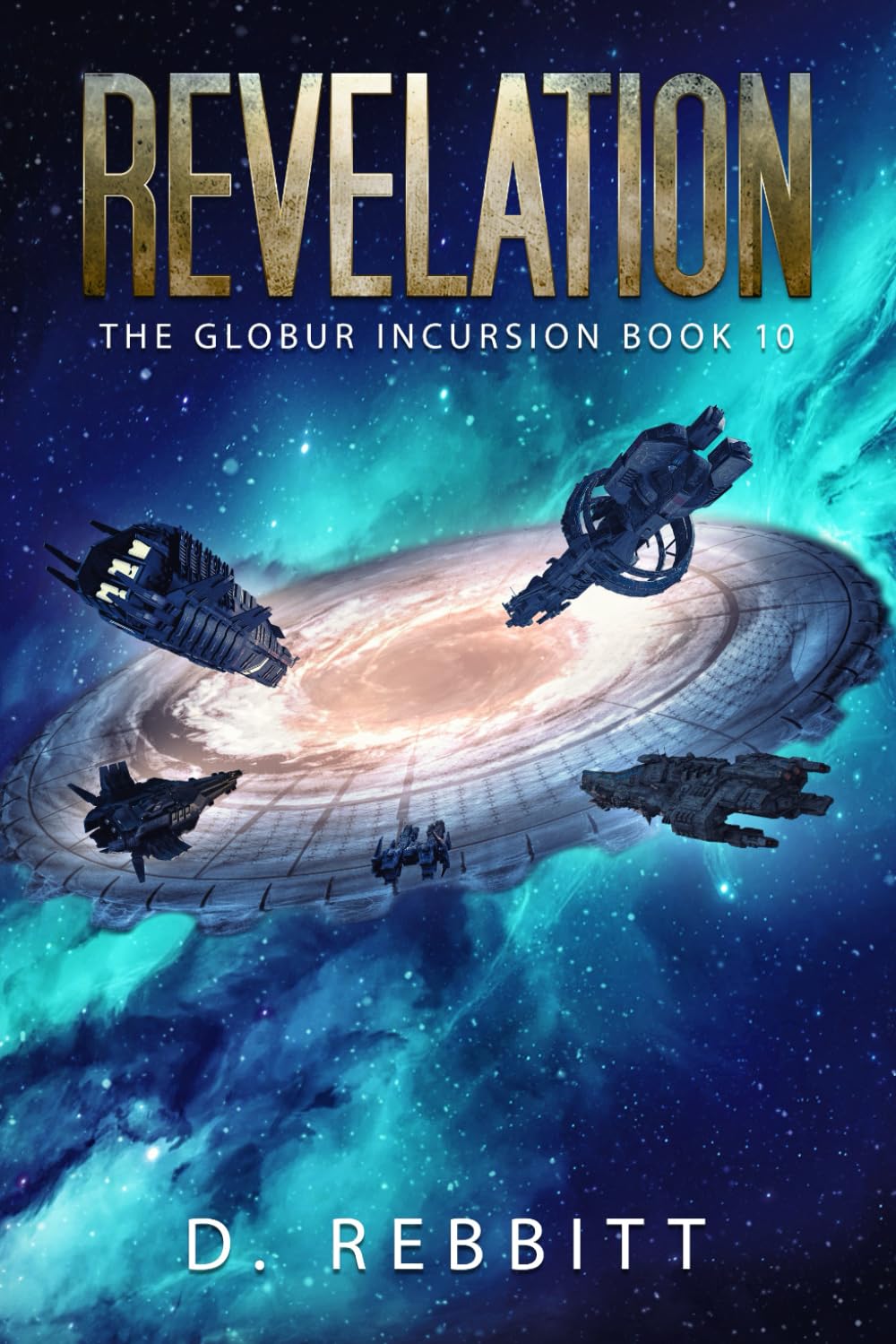 Revelation: The Globur Incursion Book 10