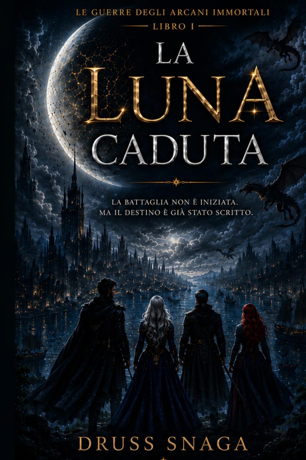 La Luna Caduta (Le Guerre degli Arcani Immortali)