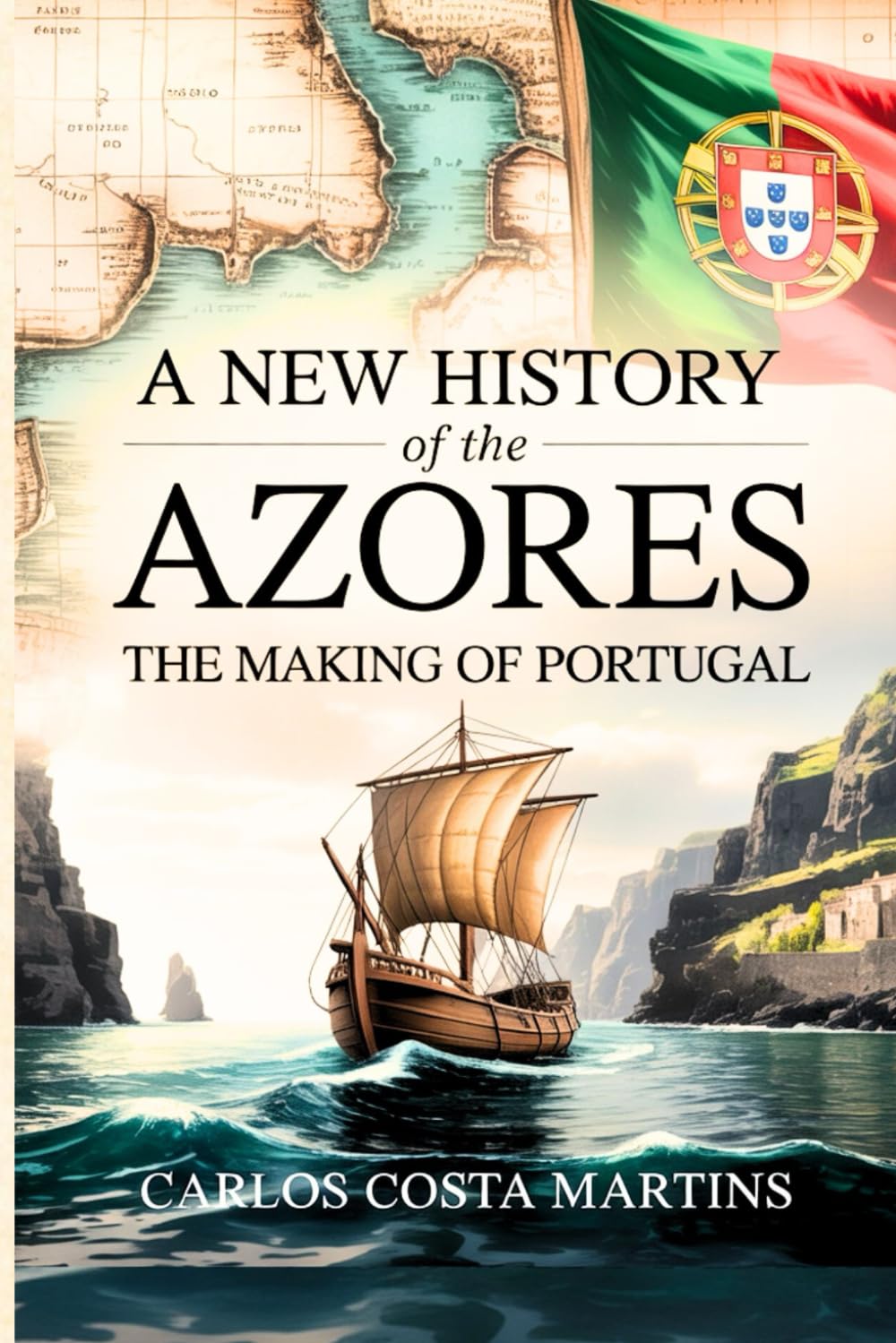 A New History of Azores: The Making of Portugal