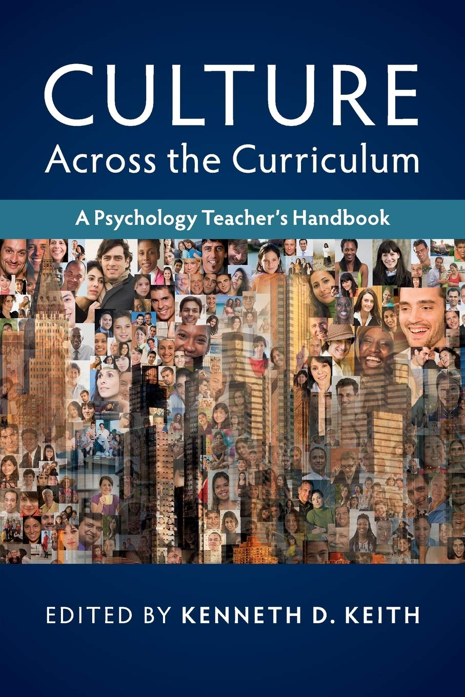 Culture across the Curriculum A Psychology Teacher's Handbook Keith Paperback