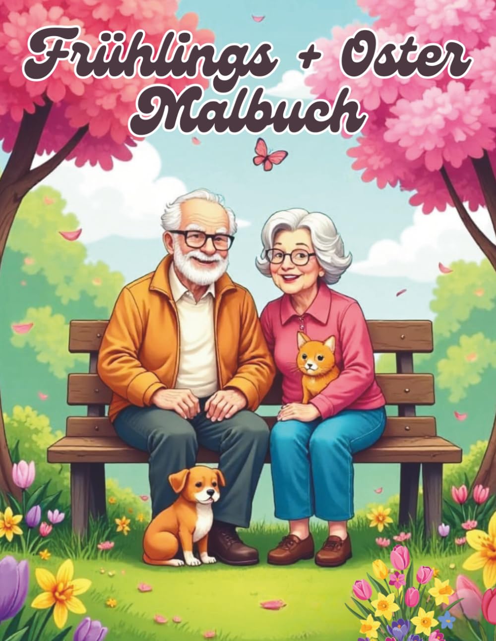 Frühlings Malbuch mit 50 Frühlings- und Ostermotiven für Erwachsene und Senioren | verschiedene Schwierigkeitsgrade: Entspannende Motive wie Blumen, ... Tiere, Landschaften und frühlingshafte Szenen