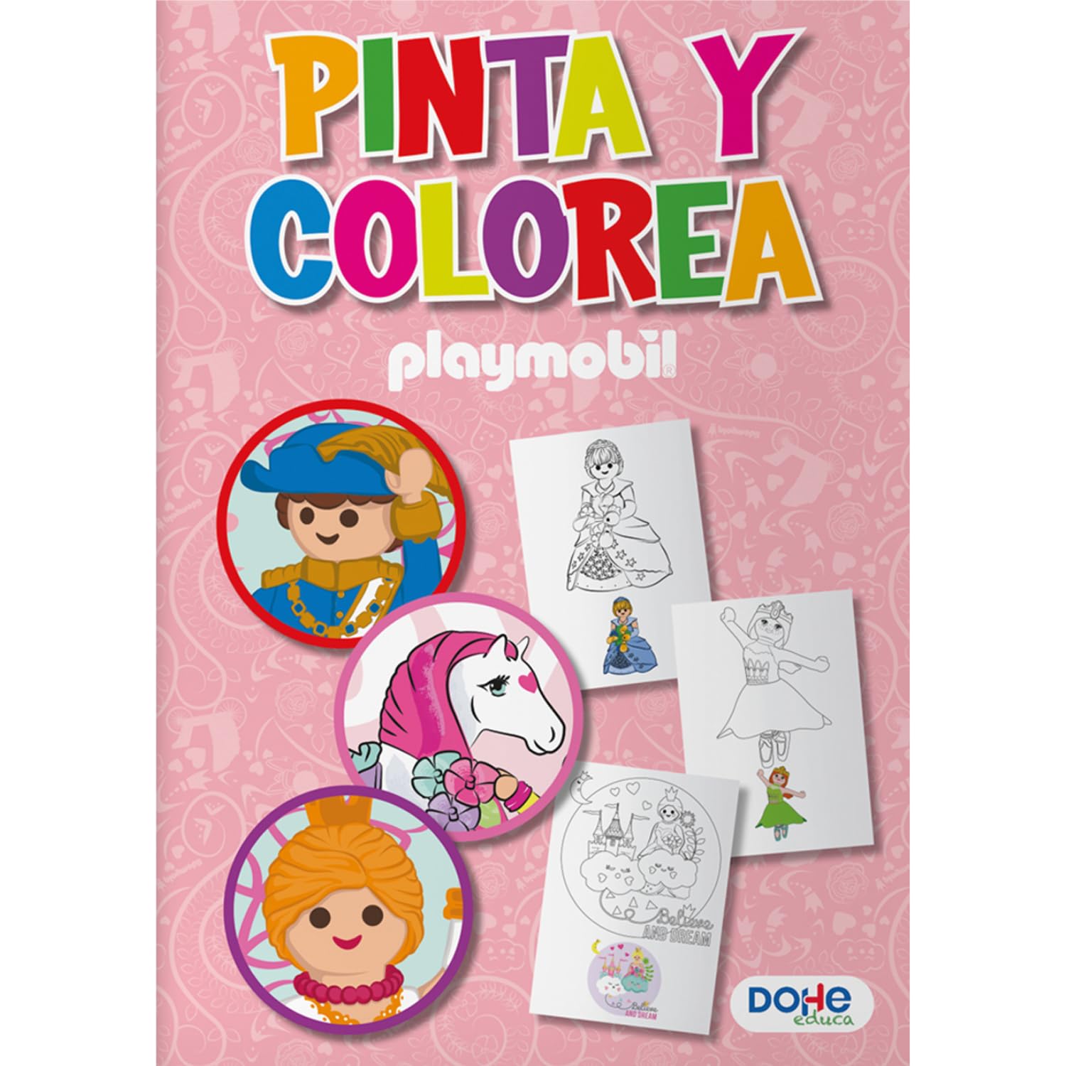 Dohe Educa - Libro para Colorear Infantil - Pinta y Colorea Playmobil Princess, 30 Páginas de Dibujos, Pasatiempos Niños 4 6 años, Apto para Lápices y Ceras, Tamaño A4, Material Educativo
