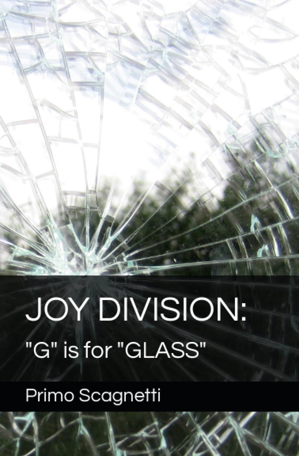 JOY DIVISION: "G" is for "GLASS"
