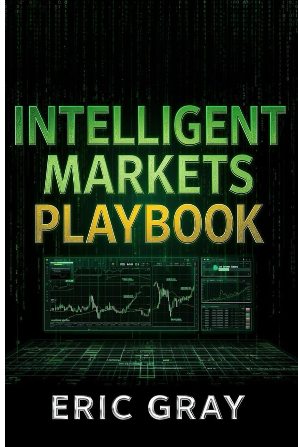 Intelligent Markets Playbook: Data‑Driven Methods for Smarter Investing