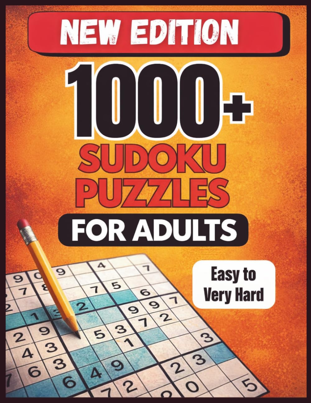 1000+ Sudoku Puzzles for Adults: A Book With More Than 1000 Sudoku Puzzles from Easy to Hard for adults. For Relaxed, Enjoyable Brain Exercise!      Paperback – October 12, 2025