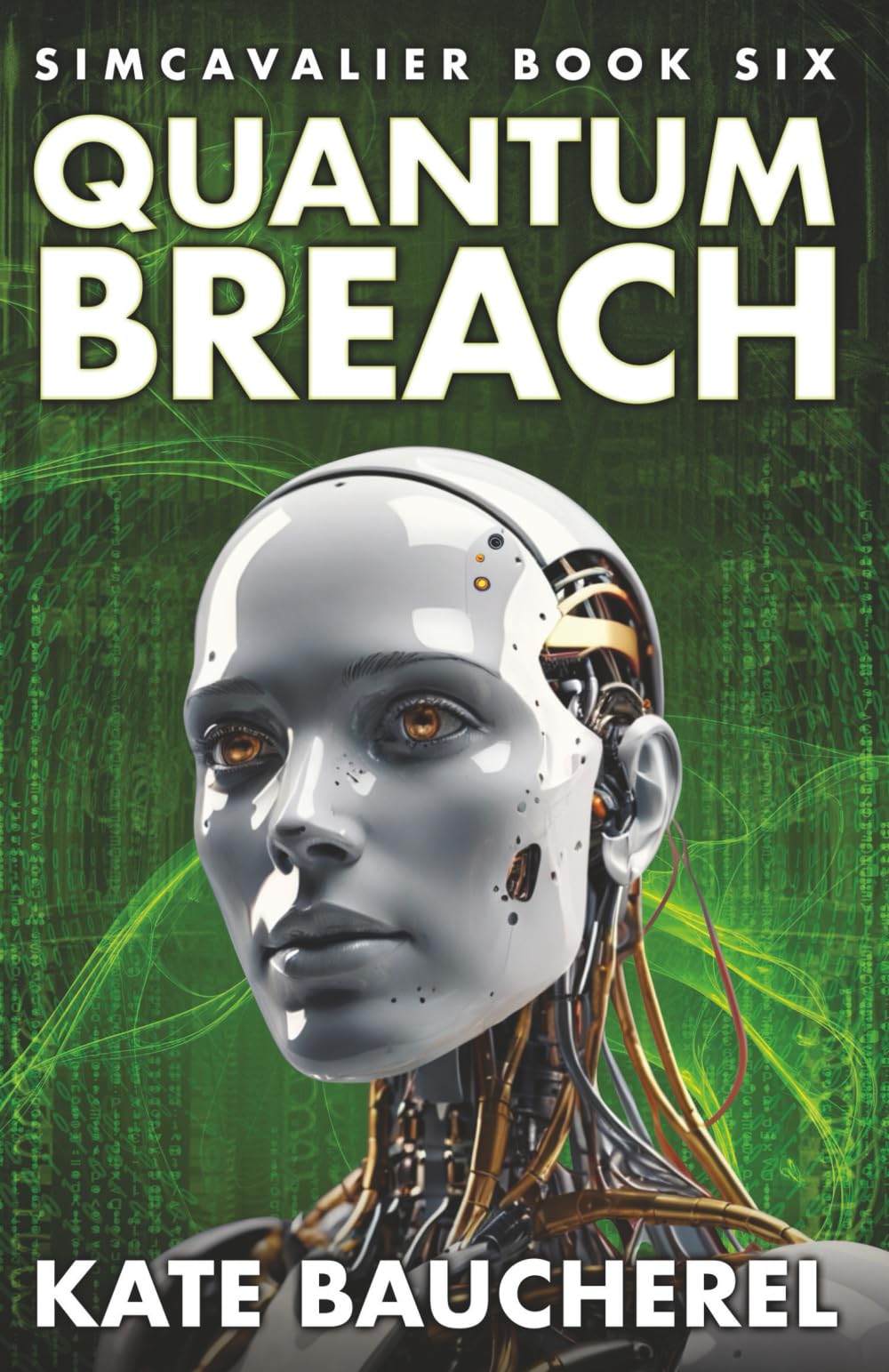 Quantum Breach (SimCavalier Book Six): 6 (The SimCavalier series)