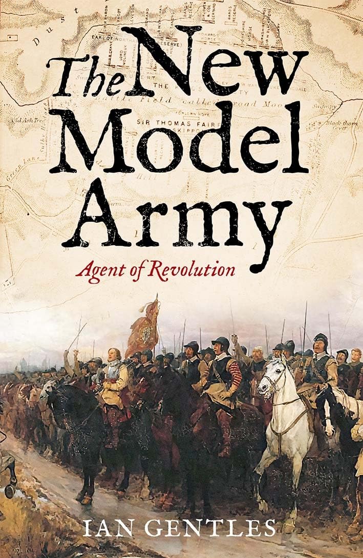 The New Model Army: Agent of Revolution, Gentles 9780300226836 Free Shipping^+