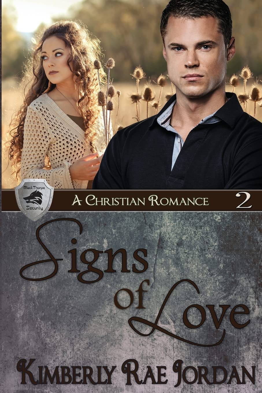 Signs of Love: A Christian Romance: Volume 2 (BlackThorpe Security)