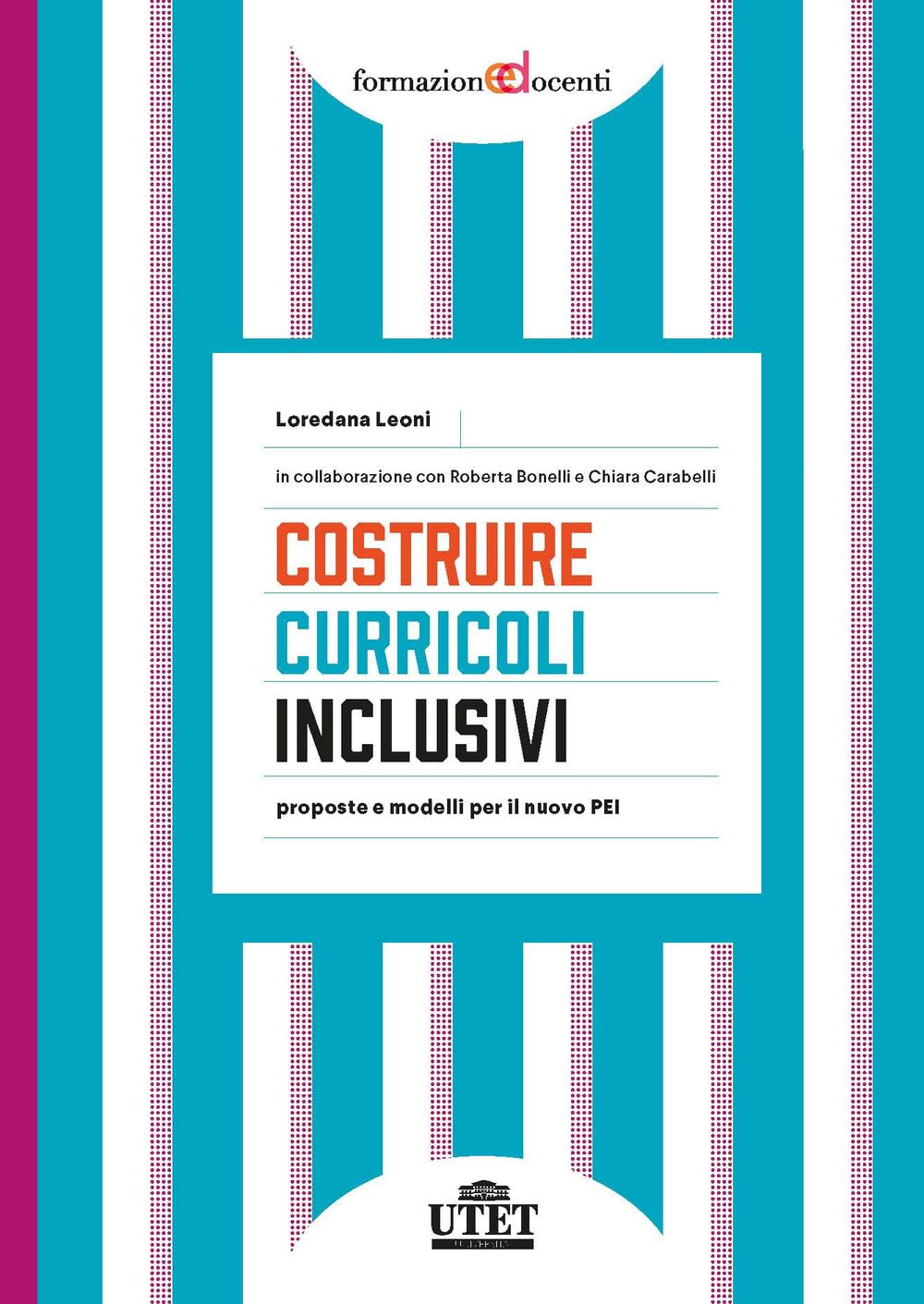 Costruire Curricoli Inclusivi. Proposte E Modelli Per Il Nuovo Pei - 4