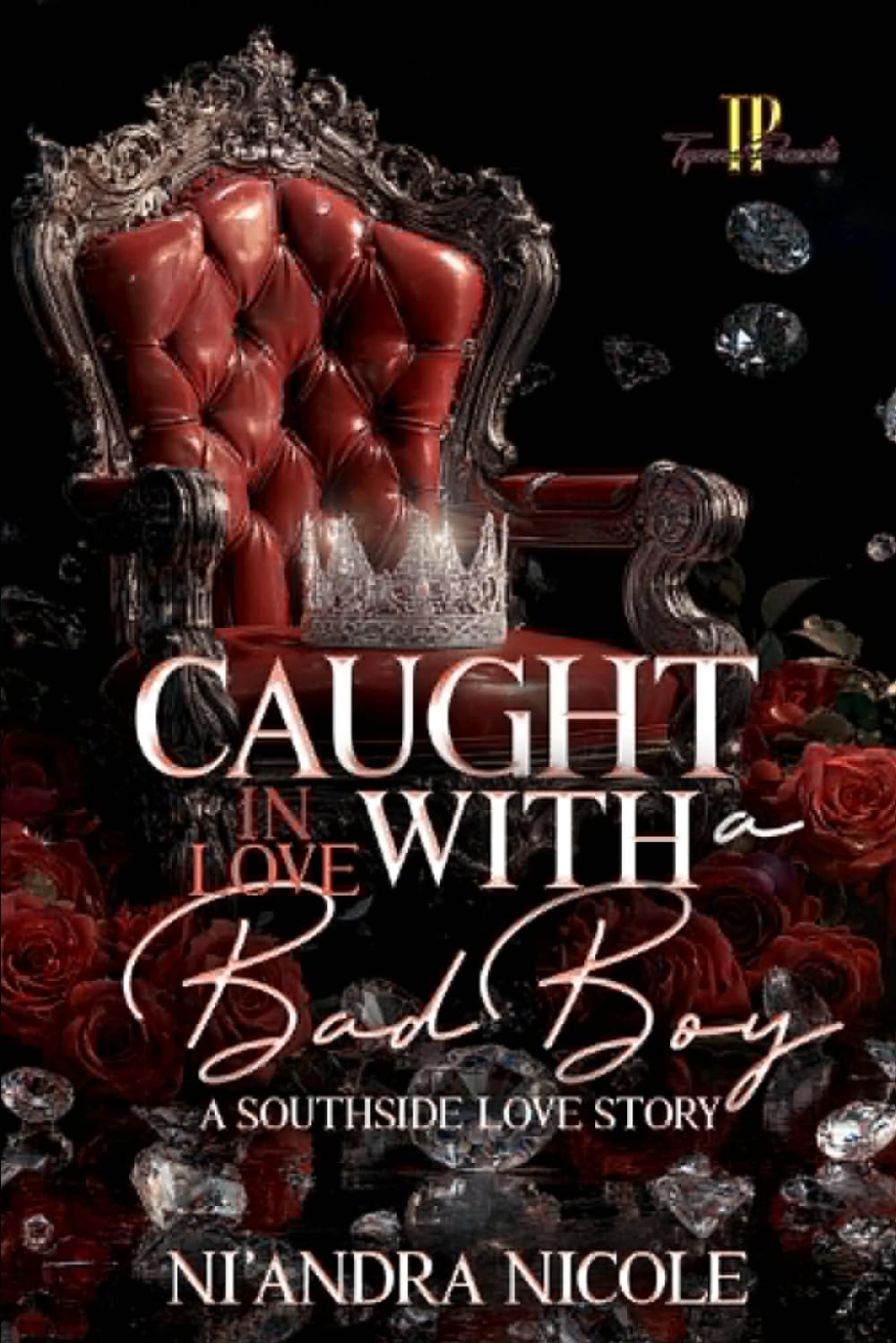 Caught In Love With A Bad Boy: A Southside Lov Story