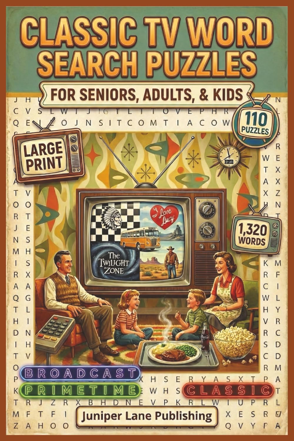 Classic TV Word Search Book Large Print: 110 Puzzles with 1,320 Words Celebrating Iconic Shows, Beloved Characters, and Television History for Kids, Adults, and Seniors