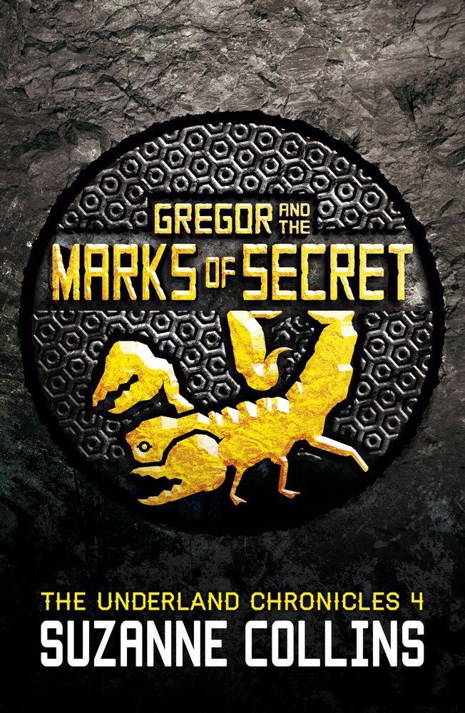 Gregor and the Marks of Secret (The Underland Chronicles) By Su .9781407137063