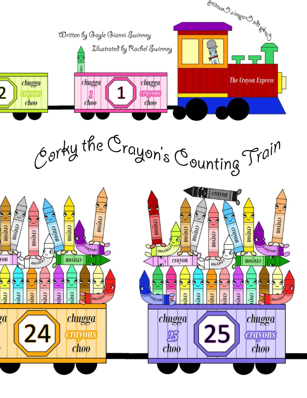 Corky the Crayon's Counting Train: A 1 to 25 Counting Train Book With Colorful Crayon Characters With Alliterative Names