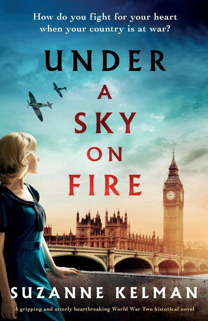 Under a Sky on Fire: A gripping and utterly heartbreaking WW2 historical novel Paperback – 13 October 2020
