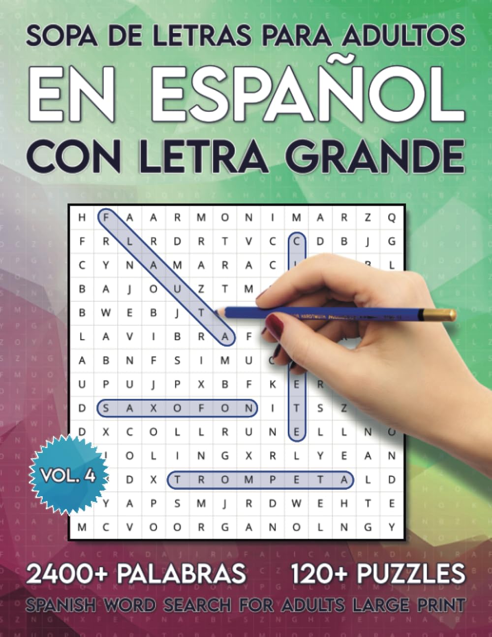 Sopa de Letras Para Adultos en Español con Letra Grande: 2400+ Palabras y 120+ Puzles - Spanish Word Search For Adults Large Print (Spanish Edition)