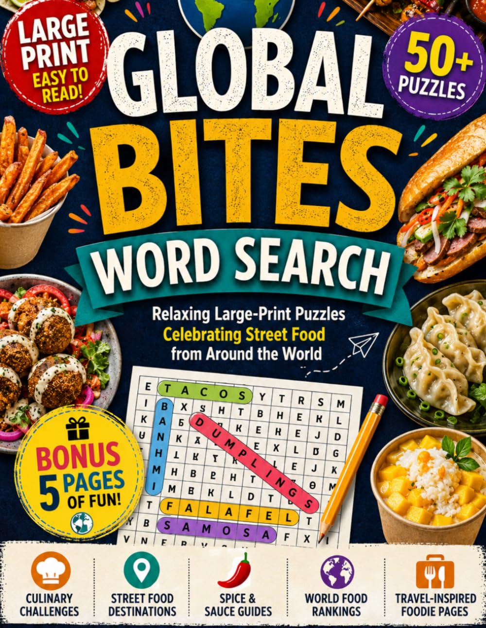 Global Bites Word Search: Relaxing Large-Print Puzzles Celebrating Street Food from Around the World