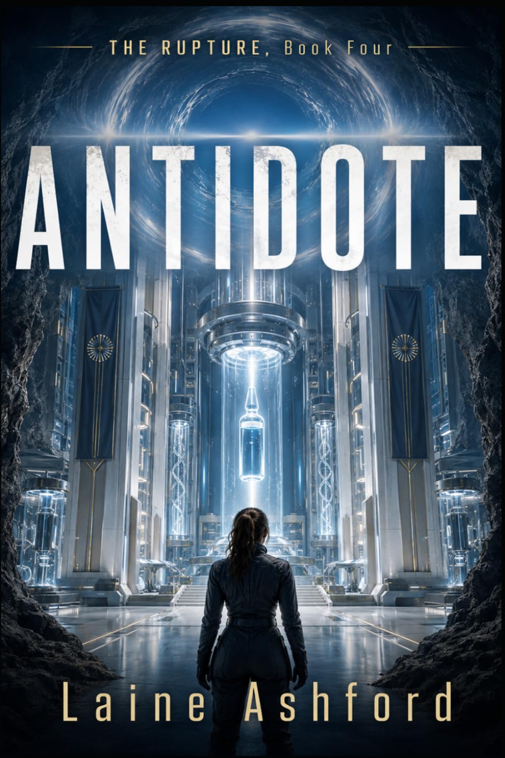 ANTIDOTE: THE RUPTURE, Book Four