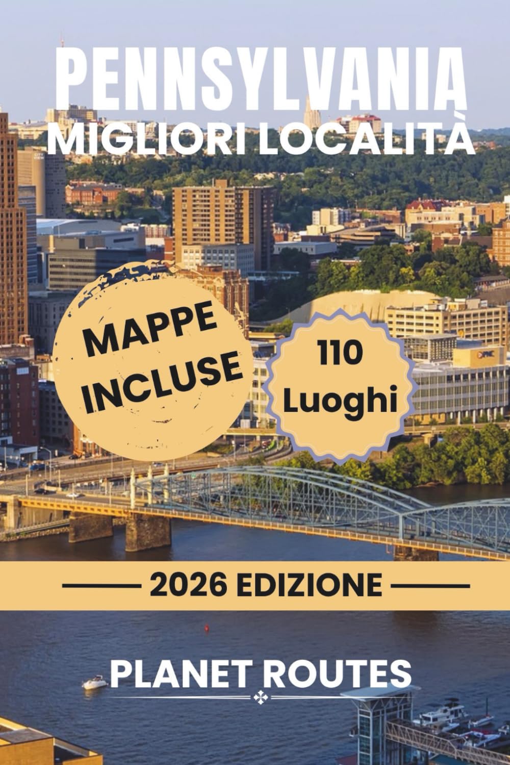 PENNSYLVANIA MIGLIORI LOCALITÁ: Avventure all'aria aperta e pianificazione di itinerari.