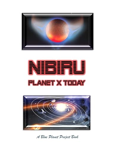 NIBIRU PLANET X TODAY: Anunnaki Aliens, UfOs, A Blue Planet Project