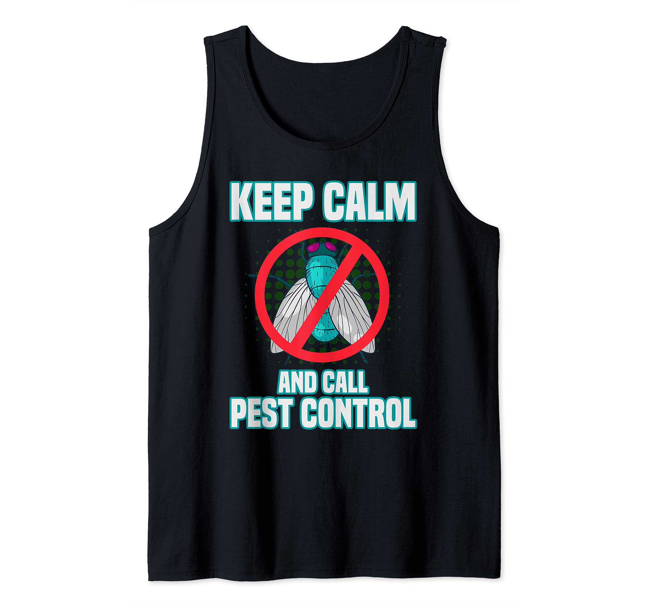 Keep Calm And Call Pest Control Technician No To Bugs Tank Top, Black