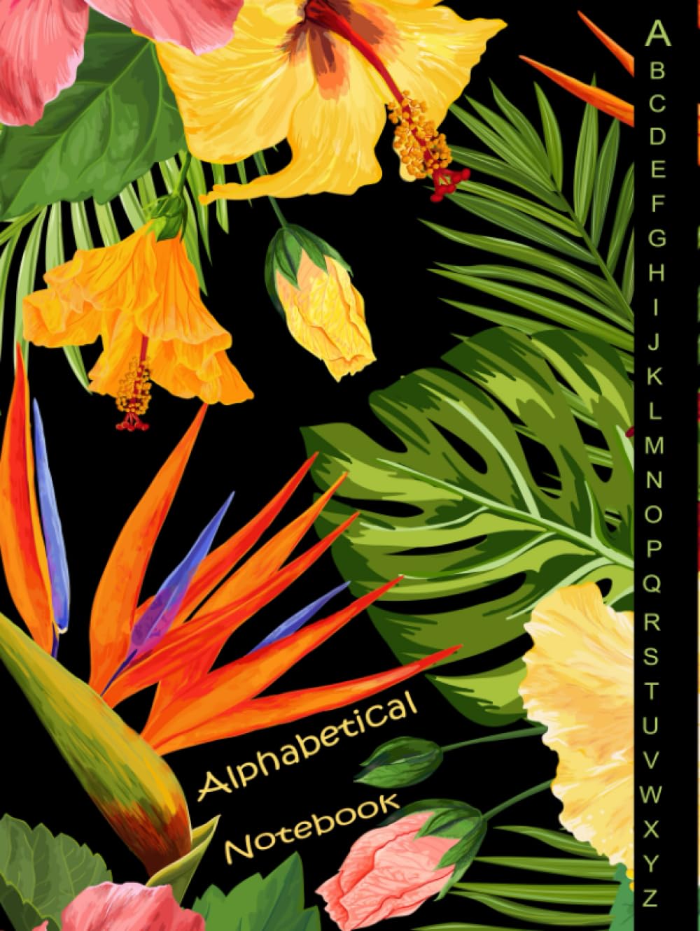 A-Z alphabetical notebook hardcover: notebook with alphabet tabs | Large Lined-Journal Organizer with A-Z Tabs Printed.