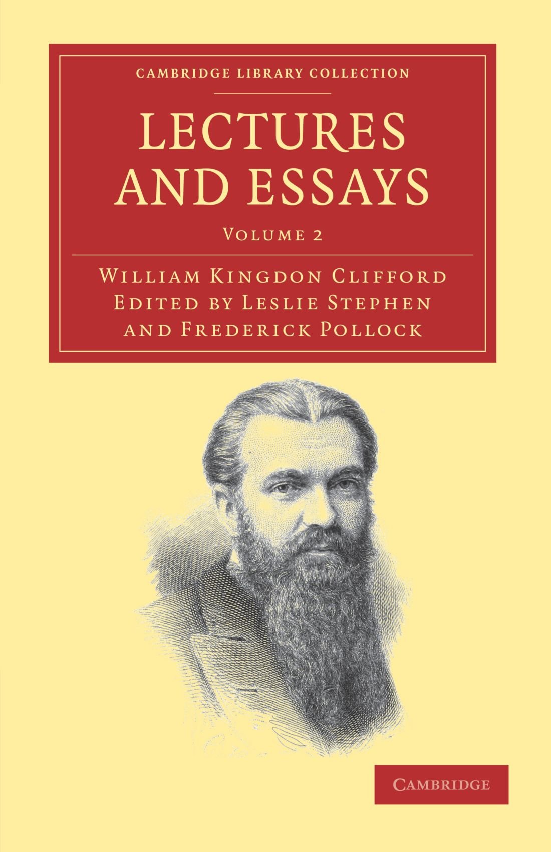 Lectures and Essays: Volume 2 (Cambridge Library Collection - Philosophy)