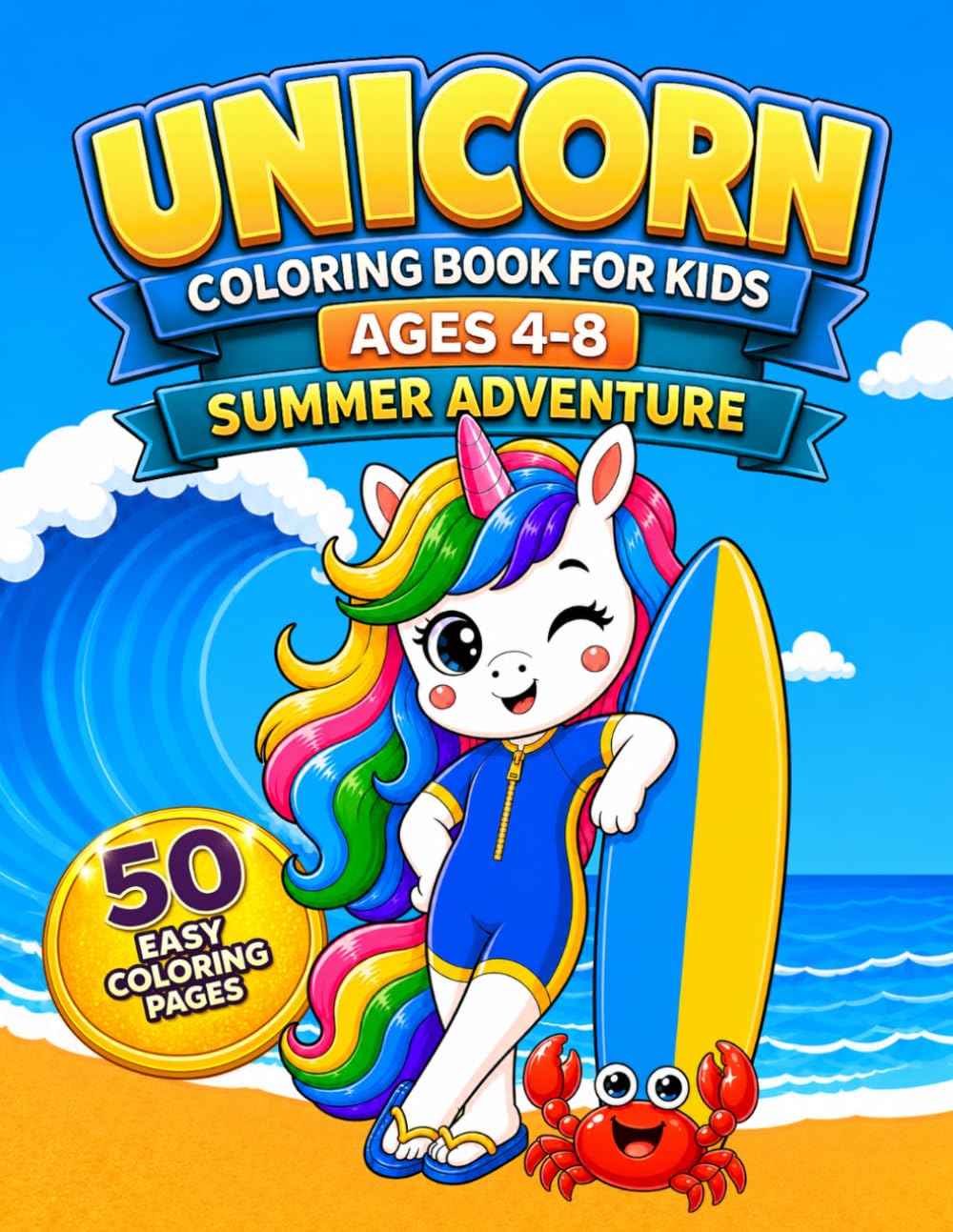 Unicorn Coloring Book for Kids Ages 4–8: Summer Adventure (Unicorn Adventures Coloring Book)
