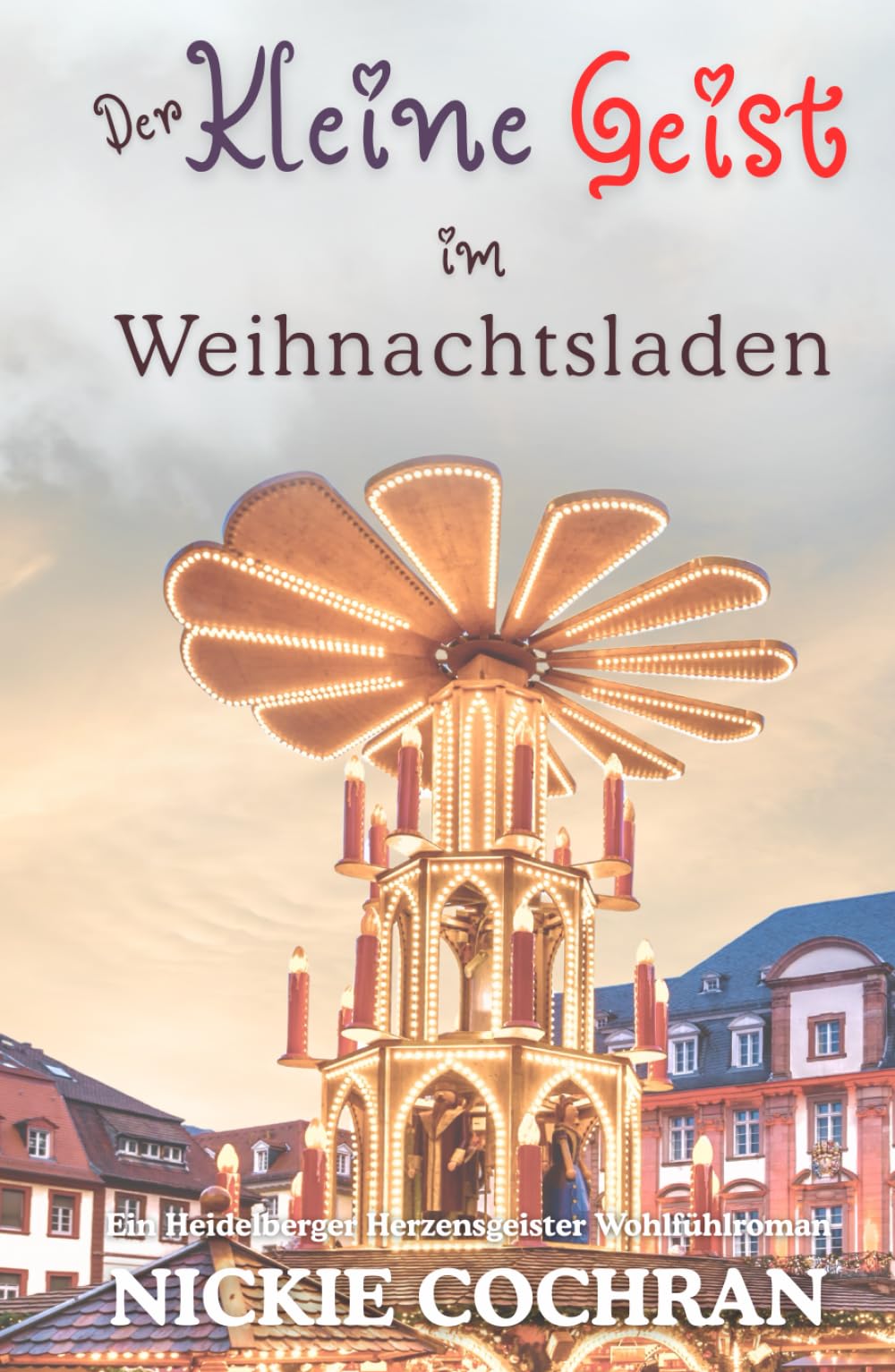 Der kleine Geist im Weihnachtsladen: Ein Heidelberger Herzensgeister Wohlfühlroman