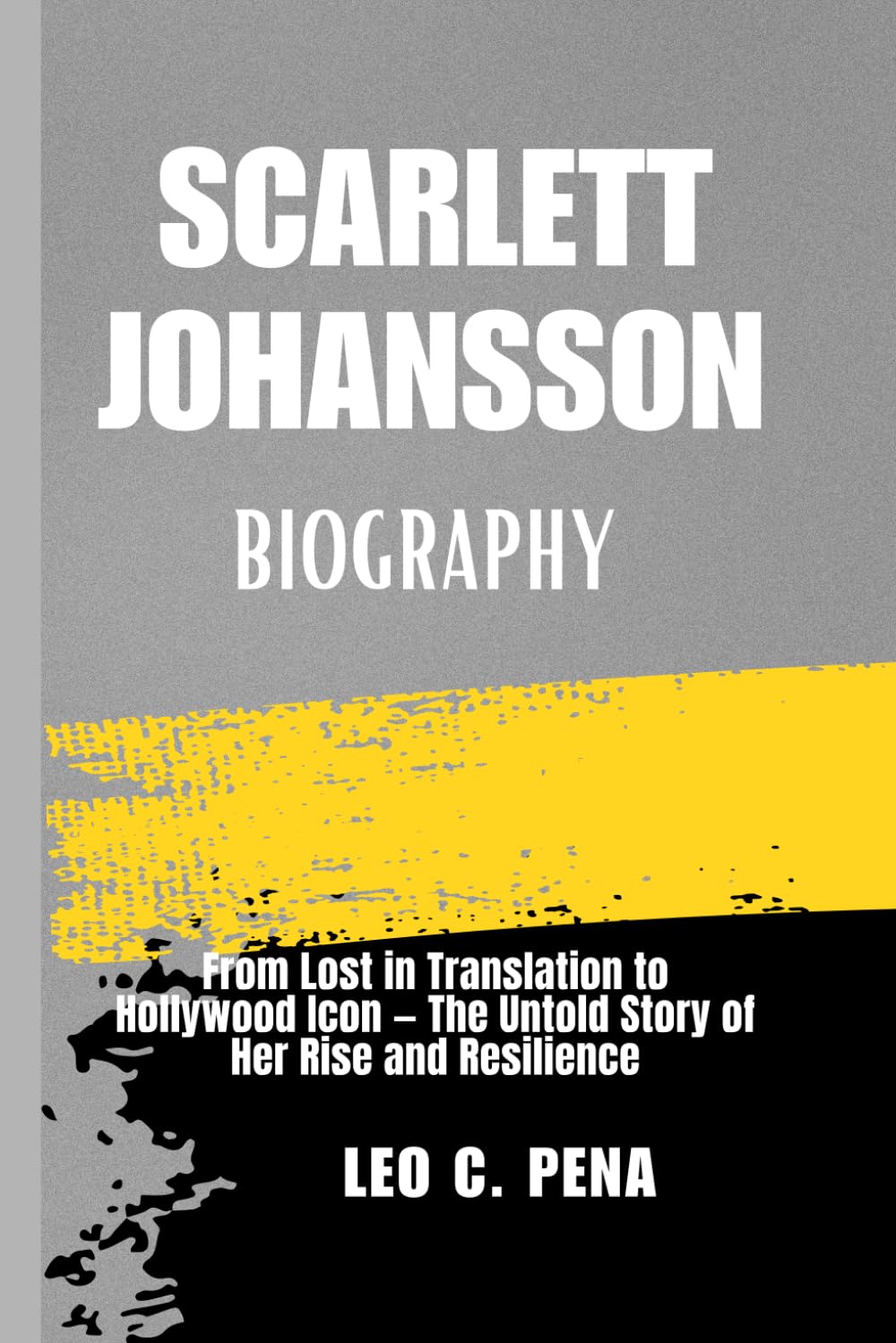 SCARLETT JOHANSSON BIOGRAPHY: From Lost in Translation to Hollywood Icon — The Untold Story of Her Rise and Resilience