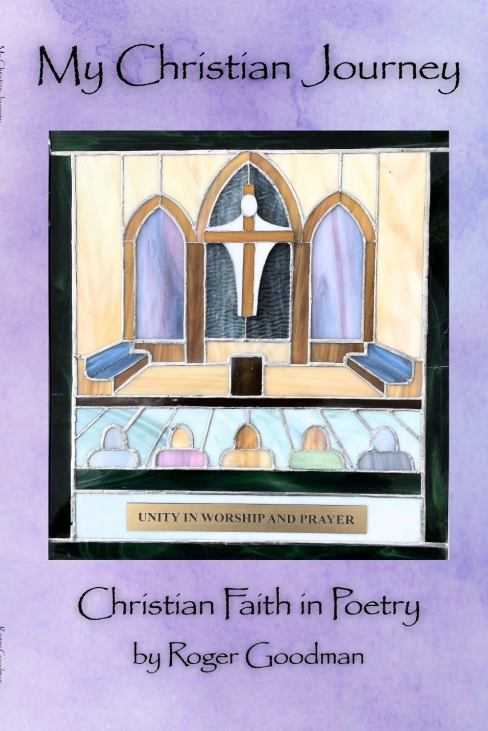 My Christian Journey: Christian Faith In Poetry