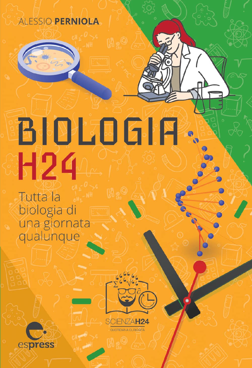 Biologia H24. Tutta La Biologia Di Una Giornata Qualunque - 4