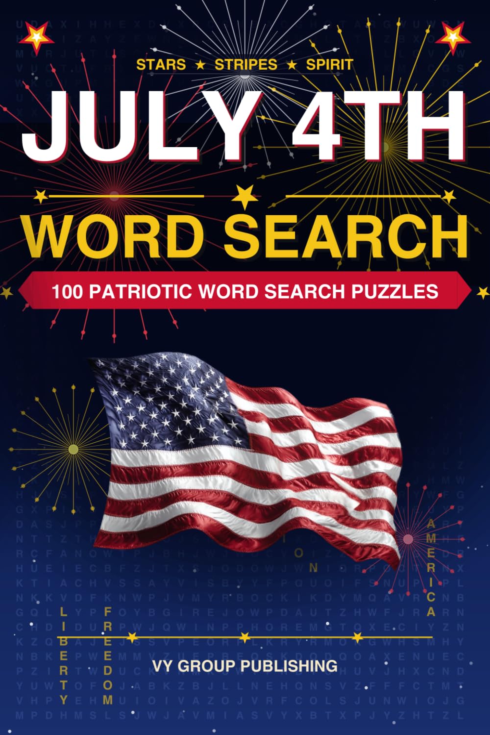 July 4th Word Search: 100 Patriotic Word Search Puzzles
