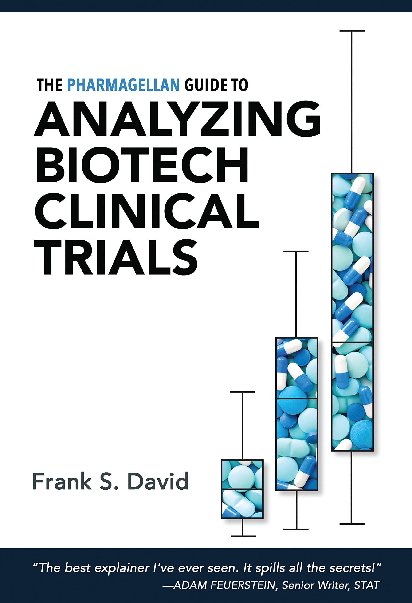 The Pharmagellan Guide to Analyzing Biotech Clinical Trials (English Edition)