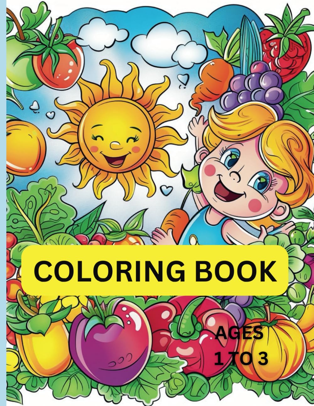 Coloring book for kids age 1 to 3: Happy book with numbers ,fruits and vegetables