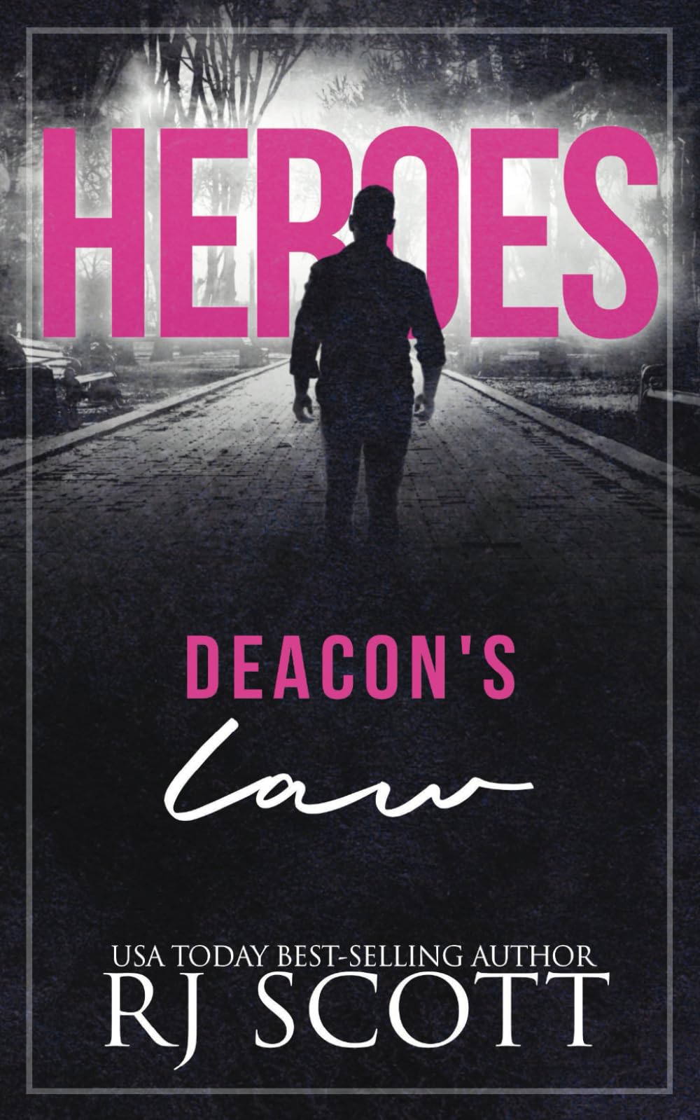 Deacon's Law: Volume 3 (Heroes)