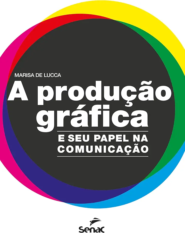 A produção gráfica: e seu papel na comunicação