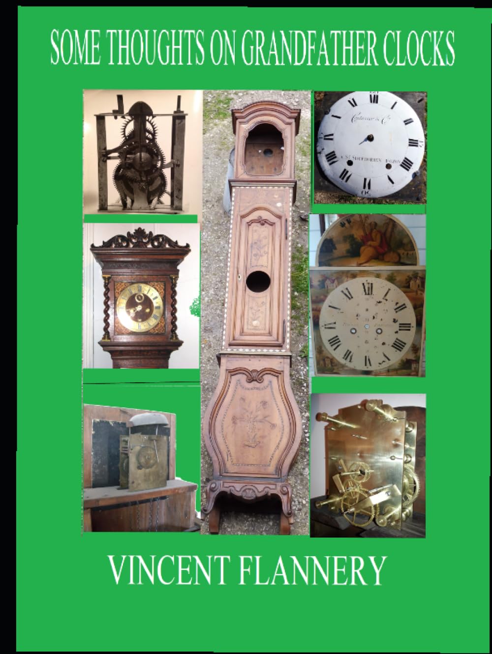 some thoughts on grandfather clocks: large format edition: (over 600 illustrations of clocks from round the world)