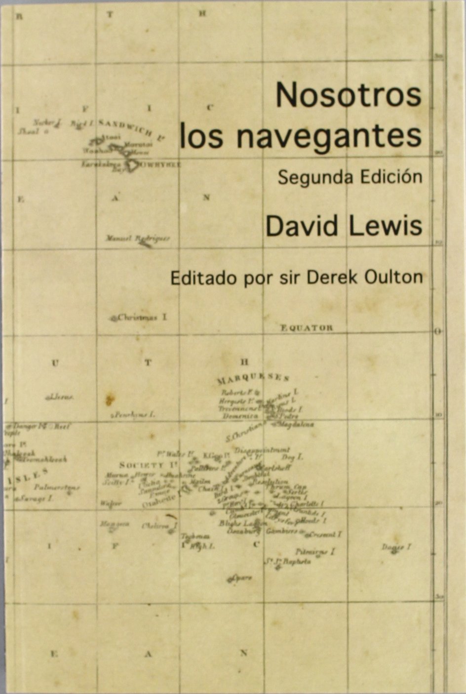Nosotros los navegantes: Técnicas de navegación en el Pacífico (NARRATIVA)