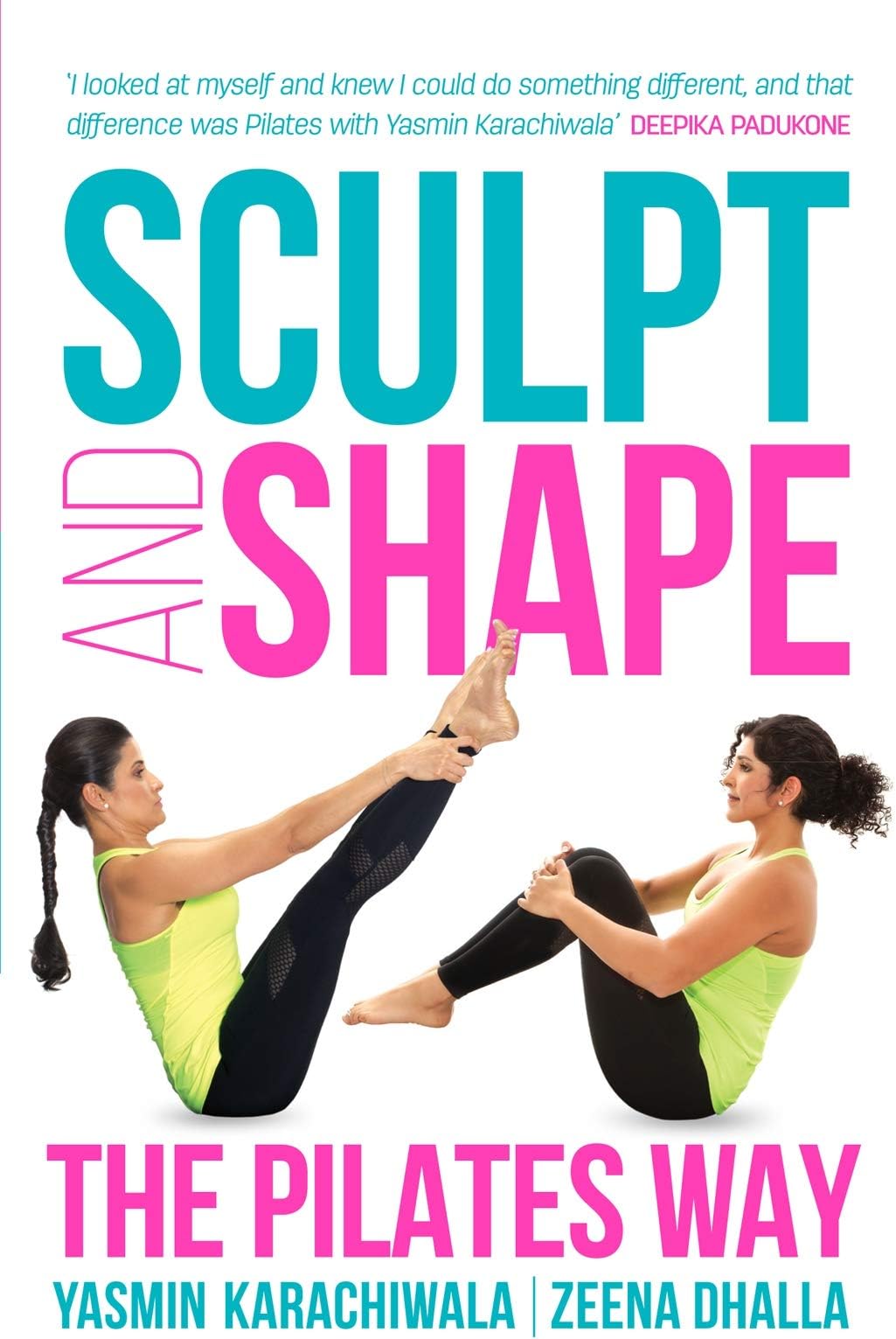 Sculpt And Shape: The Pilates Way