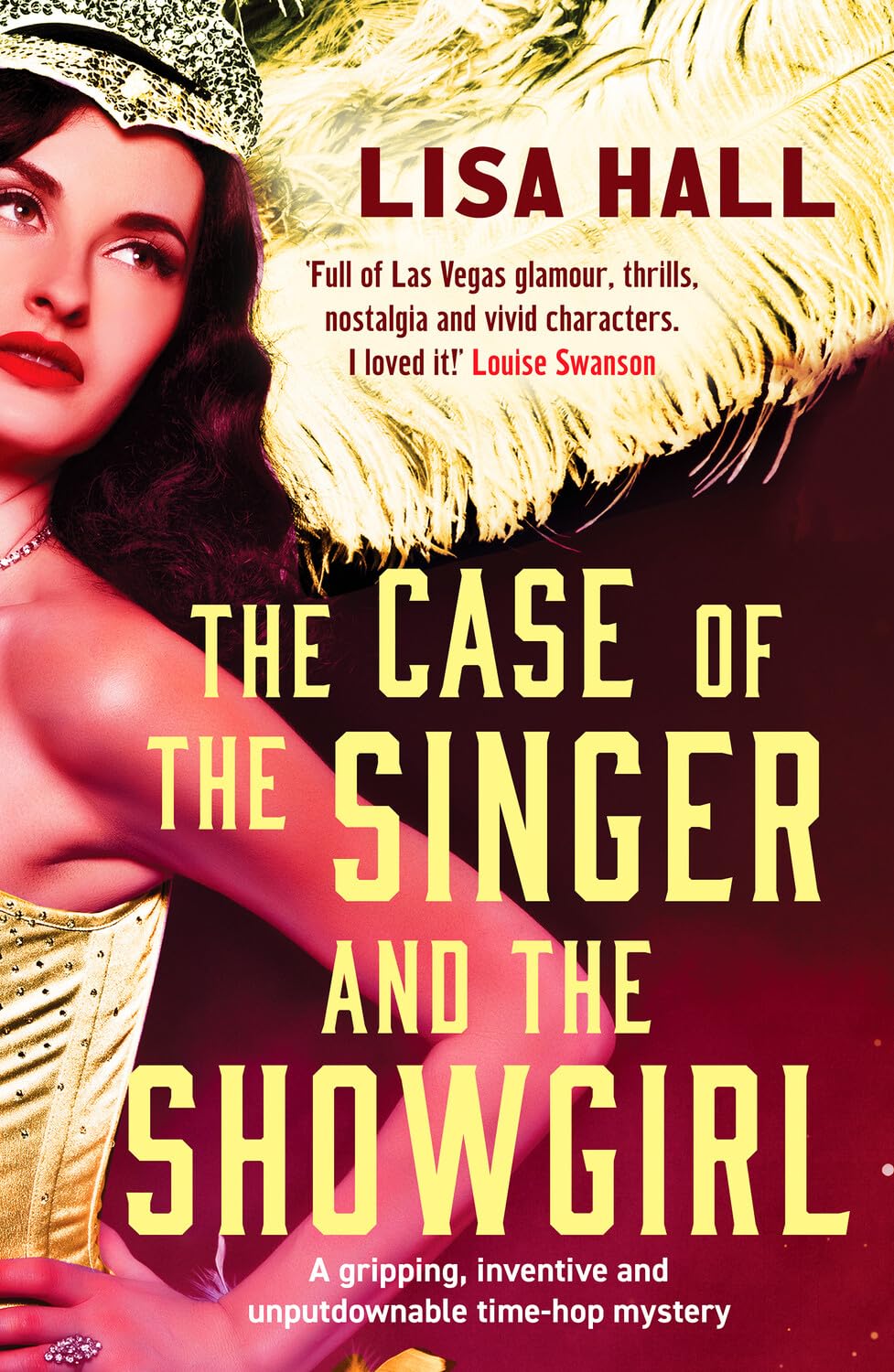 The Case of the Singer and the Showgirl: A gripping, twisty, time-hop mystery (Hotel Hollywood Mysteries, 2)