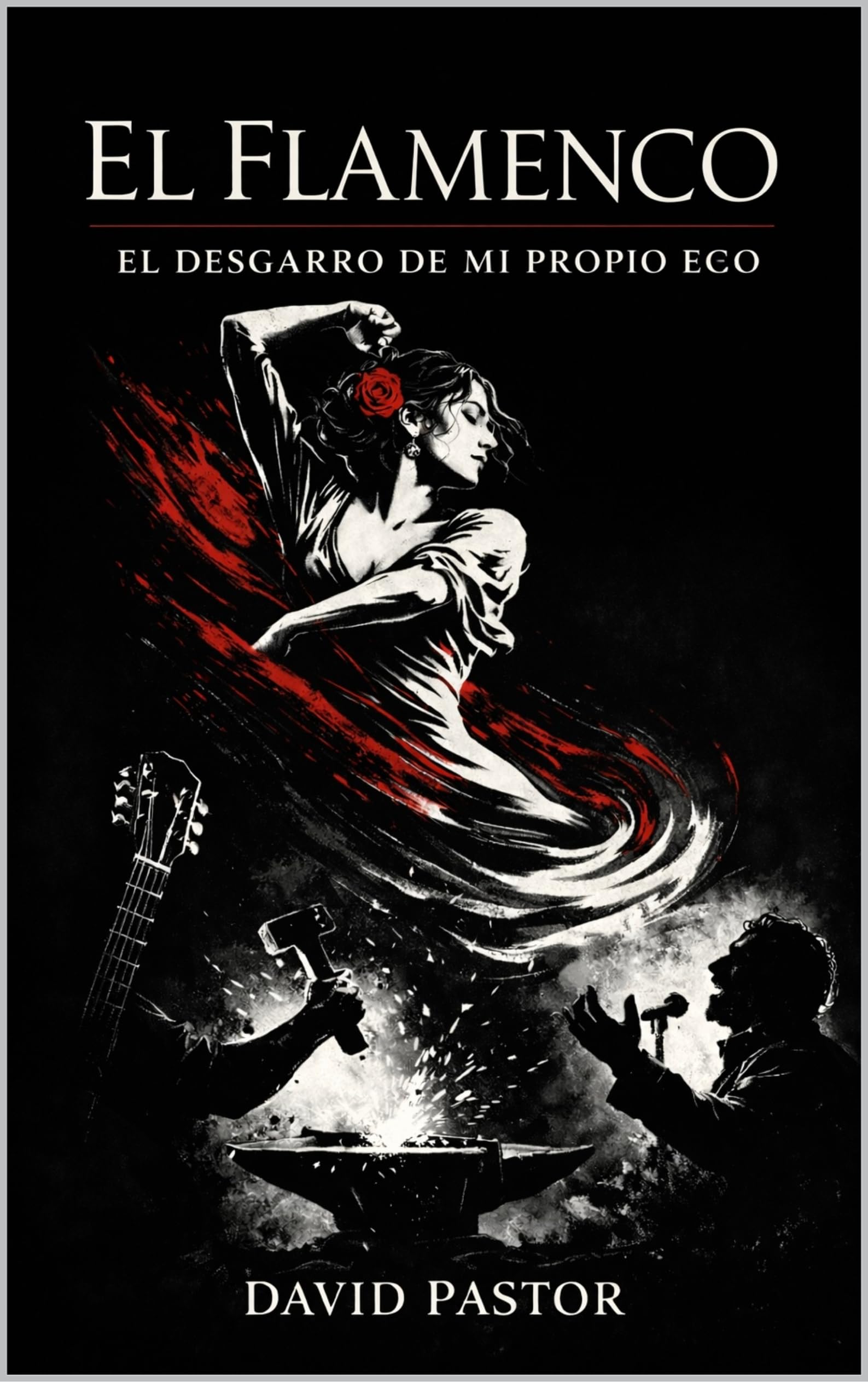 Livre EL FLAMENCO El desgarro de mi propio eco en édition espagnole brochée