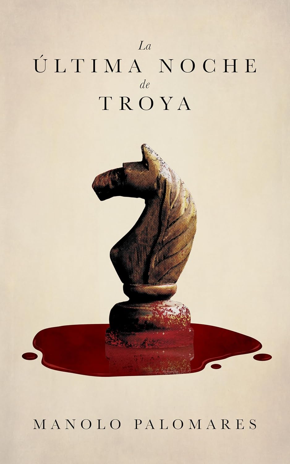 La última noche de Troya: Ulises y la trampa del Caballo. Novela histórica (Spanish Edition)      Kindle Edition
