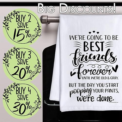 Miniatura 2 de We're Going to be Best Friends Forever Until We're Old & Gray But The Day You Start Pooping Your Pants, We're Done -Funny Kitchen Towels Decorative
